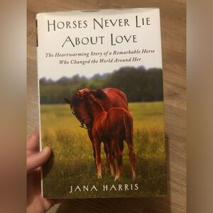 🐱 Horses Never Lie About Love | Book By Jana Harris